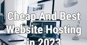 Read more about the article How to Choose the Best Domain Host for Your Website (Updated 2023)