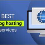 Top Blog Hosting Candidates for Your Site